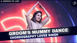 Groom Mother Dance | Prabhu Mere Ghar ko Pyar Karo | CHOREOGRAPHY LOVEE SINGH | Super Nani | Sangeet