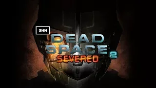 Dead Space 2 Severed 👻 Full HD 1080p 👻 Longplay Walkthrough Gameplay No Commentary