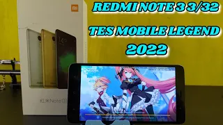 TES MOBILE LEGENDS REDMI NOTE 3 3/32 700 RIBUAN 2022. TES GAMING ONLY.