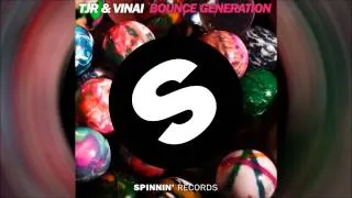 TJR & VINAI - Bounce Generation (Radio Edit) [Official]