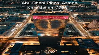 Астана. Казахстан / Astana. Kazakhstan. Abu-Dhabi Plaza. Ночная Астана. 2023