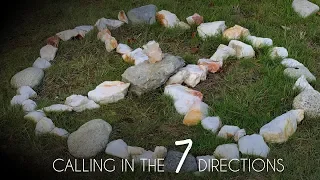Calling in the 7 Directions