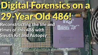 Digital Forensics And Archaeology Against A 486 // (Intel Professional Workstation Part 3)