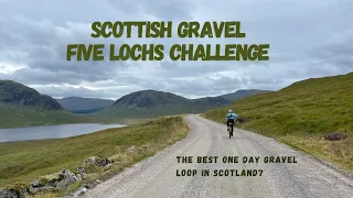 FIVE LOCHS CHALLENGE, Scotland's best one day gravel loop?