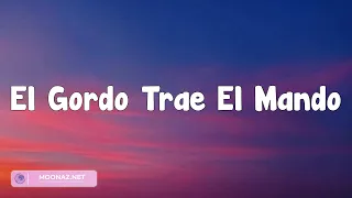 Chino Pacas - El Gordo Trae El Mando (lyric/letras)