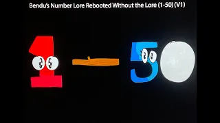 @therealblueyproductions‘s Number Lore Rebooted Without the Lore (V1) (1-50)