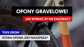 TOP3 | Opony gravelowe, jakie wybrać? Najlepsze opony do gravela. Jakie kupić?