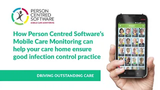 How Mobile Care Monitoring can help your care home ensure good infection control practice