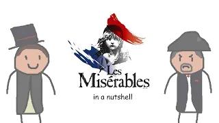 Les Mis in a Nutshell