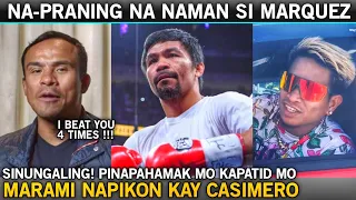 Marquez Na-Praning na naman! Talunan sakanya si Pacquiao | Casimero Ginalit ang mga Fans