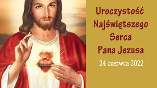 24.06 g.18:00  Msza święta i czerwcowe | Uroczystość Najświętszego S  P J | NIEPOKALANÓW – Bazylika