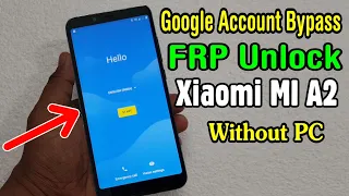 Xiaomi MI A2 (M1804D2SI) FRP Unlock or Google Account Bypass Easy Trick Without PC