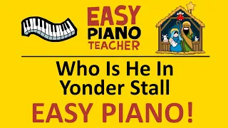 🎹 EASY piano: Who Is He In Yonder Stall keyboard tutorial (Christmas carol) by #EPT with note names