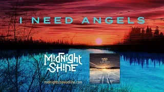 Midnight Shine - I Need Angels - Teaser
