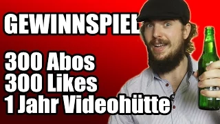 GEWINNSPIEL: 300 Abos, 300 Likes und 1 Jahr Videohütte!