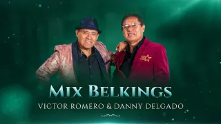 Mix Belkings, Víctor Romero & Orquesta (ft Danny Delgado)