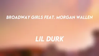 Broadway Girls - Lil Durk feat. Morgan Wallen -Lyric Version- 🪲