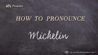 How to Pronounce Michelin (Real Life Examples!)