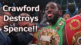 Crawford Destroys Spence!! (Post fight thoughts, no footage!)