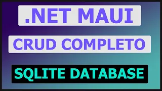 CRUD Completo en .NET MAUI con SQLite | MVVM