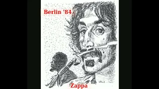 Frank Zappa - 1984 09 11 - Berlin DE