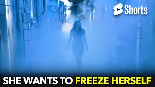 She Wants to Freeze Herself  #19