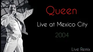 Queen | Live at Mexico City 2004 | Live Remix (Part 3)