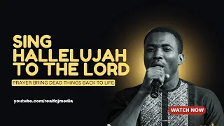 Min. Theophilus Sunday | SING HALLELUJAH TO THE LORD