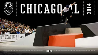 2014 SLS World Tour: Chicago, IL | FINAL | Full Broadcast