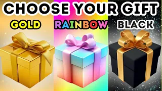 CHOOSE YOUR GIFT 3 🎁 | BLACK🖤 RAINBOW 🌈 GOLD🌟 | Gift box #3giftbox #wouldyourather #pickonekickone