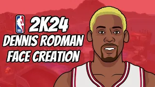 Best Dennis Rodman Face Creation NBA 2K24