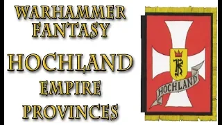 Warhammer Fantasy Lore - Hochland, Empire Provinces Lore