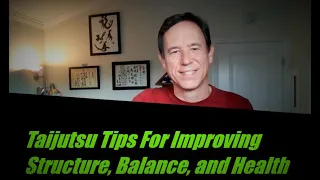 Taijutsu Tips for Improving Structure, Balance, and Health (Bujinkan Budo Taijutsu)