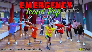 EMERGENCY ( remix ) | ICONA POP | Zin Riva | Zumba | Dance Fitness