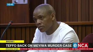 Teffo back in Meyiwa murder case