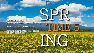 DJ Maretimo - Spring Time Vol.5 (Full Album) 2018, HD, 22 premium chillout sounds