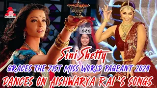 71st Miss World Pageant 2024 | Miss World Contestant Sini Shetty Dances on Aishwarya Rai’s Songs