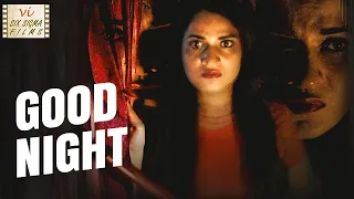 Hindi Horror Short Film | Good Night | Six Sigma Films