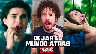 Dejar el Mundo Atrás: Se te CAEN Los DIENTES / Te la Cuento