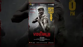 Viduthalai Audio and Trailer launch today #viduthalai #soori #vijaysethupathi #ilayaraja #vetrimaran
