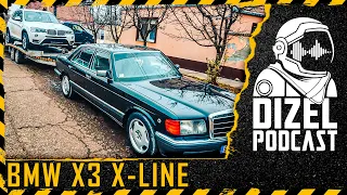 LEGENDARNA KUPOVINA BMW X3 2.0 X-LINE / XEN VREDJA DJOMLU 25 MIN /// DIZEL PODCAST 033 ///