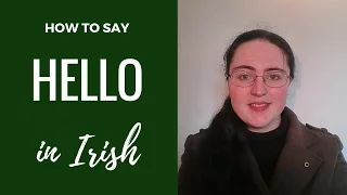 How to say 'Hello' in Irish #bitesizeirish