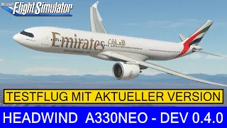 Headwind A330NEO Dev 0.4.0 - Von Kairo nach Dubai ★ MSFS 2020