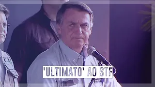 Bolsonaro: Manifestações do dia 7 serão 'ultimato' ao STF