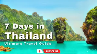 7 Days in Thailand: The Ultimate Travel Guide