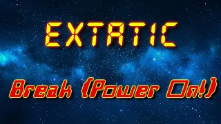 eXtatic - Break (Power On!) (Electro freestyle music/Breakdance music)