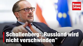 Außenminister Schallenberg: „Russland wird nicht verschwinden“| krone.tv NEWS