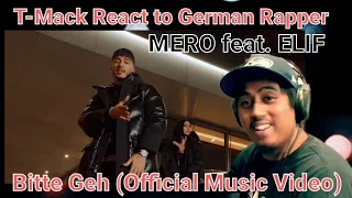 T-Mack React to MERO feat. ELIF - Bitte Geh (Official Music Video)