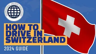How to drive in Switzerland in 2021