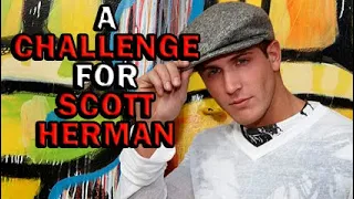 A Challenge for Scott Herman